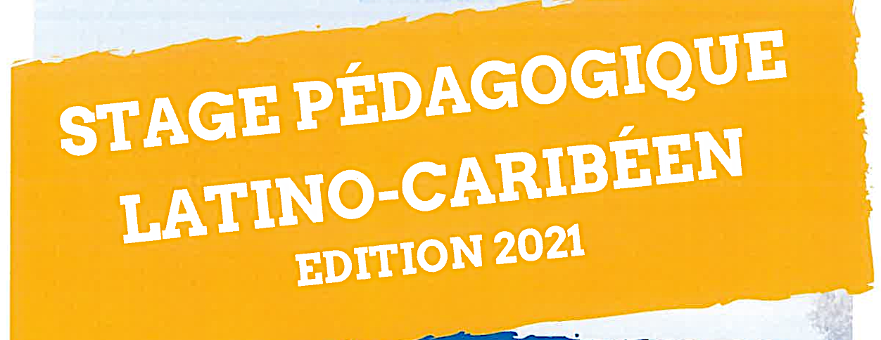 Stage Pédagogique Latino-Caribeen 2021