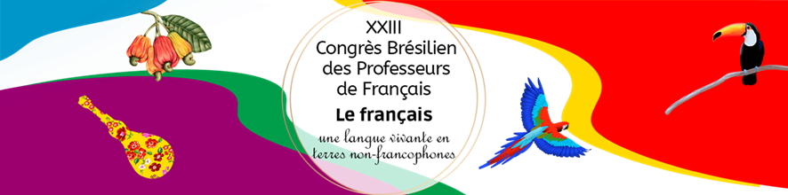 XXIIIe Congrès Brésilien des Professeurs de Français