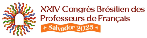 XXIVe Congrès Brésilien des Professeurs de Français