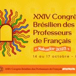 XXIVe Congrès Brésilien des Professeurs de Français