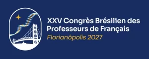 XXV Congrès Brésilien des Professeurs de Français